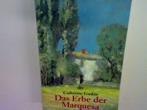 gebrauchtes Buch – Catherine Gaskin – Das Erbe der Marquesa: Roman  Nr. 20184