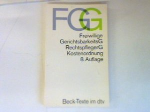 gebrauchtes Buch – Kuntze, Dr – FGG: Freiwillige GerichtsbarkeitsG RechtspflegerG Kostenordnung 8. Auflage.