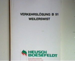 gebrauchtes Buch – Heusch, Dr.-Ing. H – Verkehruntersuchung Verkehrslösung B51 Weilerswist