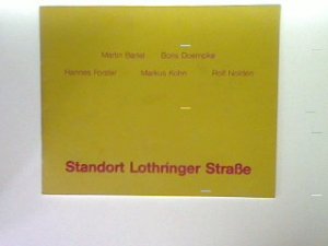 Standort Lothringer Straße 30. Juni - 2. August 1987