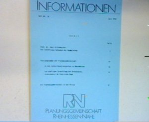 Die zukünftigen Aufgaben der Raumplanung - Stellungnahmen der Planungsgemeinschaft - Die Planungsgemeinschaft in der Presse - Informationen Heft Nr. 16 / Juli 1988