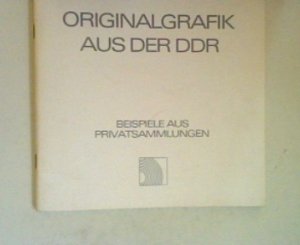 antiquarisches Buch – Institut für moderne Kunst Nürnberg e. V. und Heinz Neidel – Orginalgrafik aus der DDR - Beispiele aus Privatsammlungen