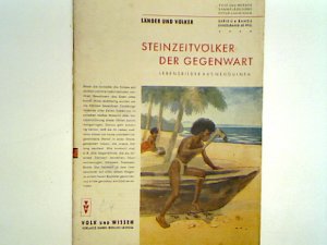 Steinzeitvölker der Gegenwart. Lebensbilder aus Neuguinea (Südsee)