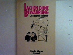 Lachen ohne Bewährung. (Nr. 649)