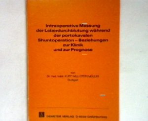 Intraoperative Messung der Leberdurchblutung während der protokavalen Shuntoperation - Beziehungen zur Klinik und zur Prognose