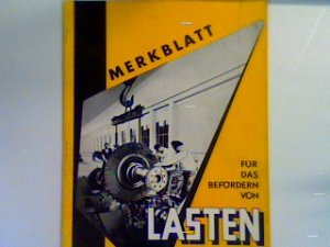 Merkblatt: Für das Befördern von Lasten, durch Hebe- un Fahrzeuge