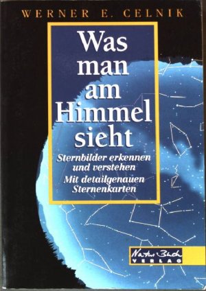 gebrauchtes Buch – Celnik, Werner E – Was man am Himmel sieht.