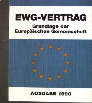 gebrauchtes Buch – Thomas Läufer – EWG-Vertrag: Grundlage der Europäischen Gemeinschaft.