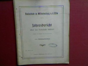 antiquarisches Buch – Strodtmann, Dr. S – Schulnachrichten. - Realschule zu Wilhelmsburg a.d. Elbe - Jahresbericht über das Schuljahr 1909/10 (Progr.Nr. 459)