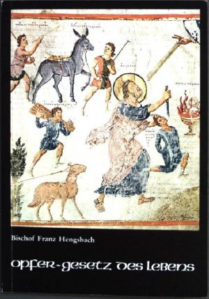 gebrauchtes Buch – Franz Hengsbach – Opfer - Gesetz des Lebens.