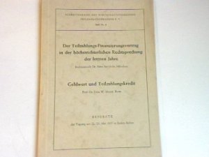 antiquarisches Buch – Steichele, Hans und Fritz W – Der Teilzahlungs-Finanzierungsvertrag in der höchstrichterlichen Rechtsprechung der letzten Jahre - Geldwert und Teilzahlungskredit - Referate der Tagung am 22./23. Mai 1957 in Baden-Baden Schriftenreihe des Wirtschaftsverbandes Teilzahlungsbanken e. V. - Heft Nr. 8