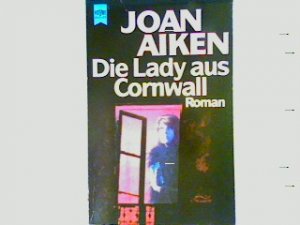 gebrauchtes Buch – Joan Aiken – Die Lady aus Cornwall