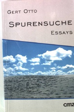 Spurensuche : Darstellung und Interpretation von Lebensgeschichten ; dreizehn Essays.