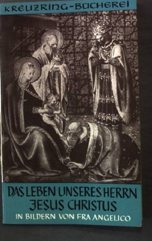 Das Leben unseres Herrn Jesus Christus Kreuzring Bücherei