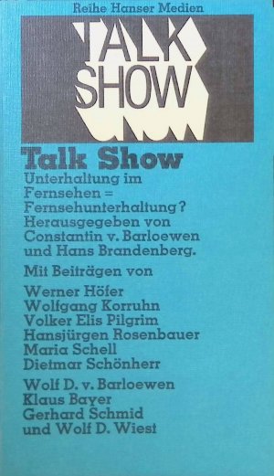 Talk Show : Unterhaltung im Fernsehen= Fernsehunterhaltung?. (Nr 201)  Reihe Hanser Medien.