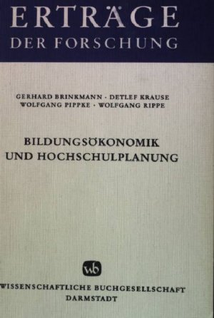 Bildungsökonomik und Hochschulplanung : Literaturbericht über d. Anwendbarkeit e. neuen Disziplin.