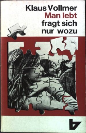 Man lebt, fragt sich nur, wozu?. R. Brockhaus Taschenbücher Band 184