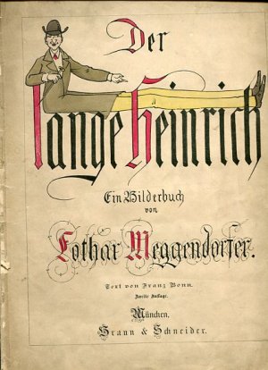 Der lange Heinrich - Ein Bilderbuch. Text von Franz Bonn.