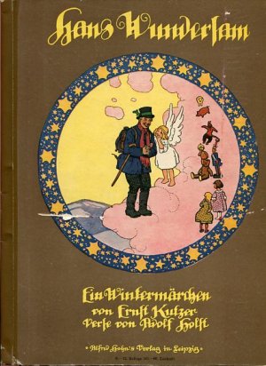 Hans Wundersam - ein Wintermärchen. von Ernst Kutzer, Verse von Adolf Holst, Verlagsnummer 38.