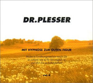 Dr. Plesser - Mit Hypnose zur guten Figur Vol. 4 - 2 CDs. Hörbuch.