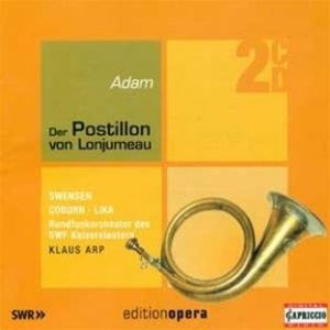 gebrauchtes Hörbuch – Adam, Adolpho Charles – Der Postillon von Lonjumeau - 2 CDs. Hörbuch gelesen von Robert Swensen, Pamela Coburn, Peter Prey, Jürgen Linn.