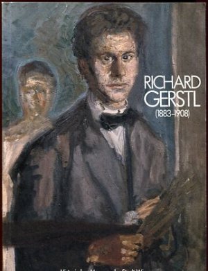 Richard Gerstl,  1883 - 1908. 85. Sonderausstellung; 1. Dezember 1983 - 26. Februar 1984. Wien-Kultur. Museen d. Stadt Wien, Historisches Museum.