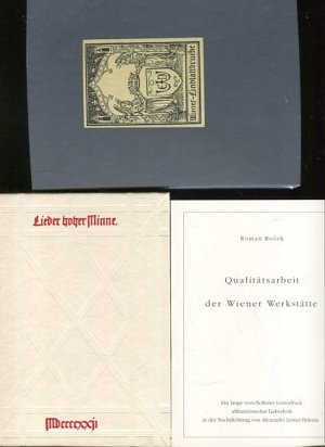 Lieder hoher Minne. Qualitätsarbeit der Wiener Werkstätte. Ein lange verschollener Luxusdruck altfranzösischer Liebeslyrik in der Nachdichtung von Alexander […]