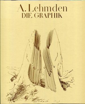 Anton Lehmden - Die Graphik - Oeuvrekatalog der Druckgraphik.