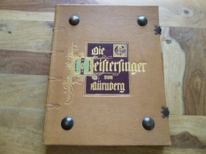 Die Meistersinger von Nürnberg - mit teils ganzseitigen farbigen Illustrationen von Georg Barlösius