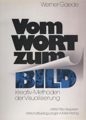 Vom Wort zum Bild - Kreativ-Methoden der Visualisierung