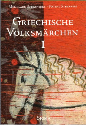 gebrauchtes Buch – Menelaos Stefanides | Fotini Stefanidi – Griechische Volksmärchen I & II