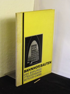 Bahnhofsbauten der Berliner Strassenbahnen - Die Strassenbahnstadt in der Müllerstrasse + Die Bahnhöfe der Berliner Strassenbahn im Wechsel der Zeiten […]