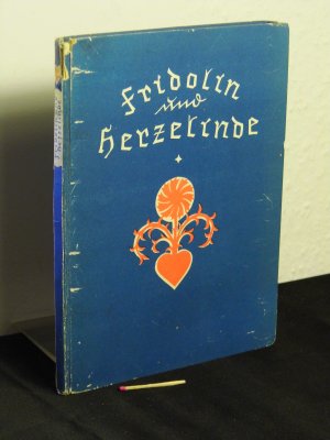 Fridolin und Herzelinde - Drei Märchen aus Sudetenland - mit Scherenschnitten von Ernest A. Potuczek -