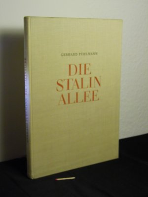 Die Stalinallee - Nationales Aufbauprogramm 1952 -