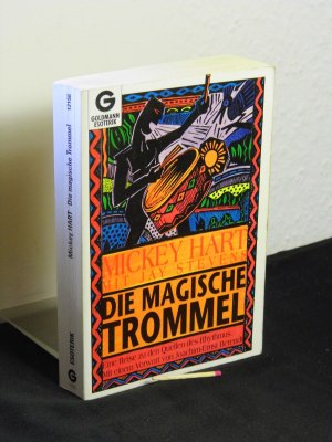 Die magische Trommel - Eine Reise zu den Quellen des Rhythmus - Originaltitel: Drumming at the edge of music - aus der Reihe: Goldmann Esoterik - Band: 12156