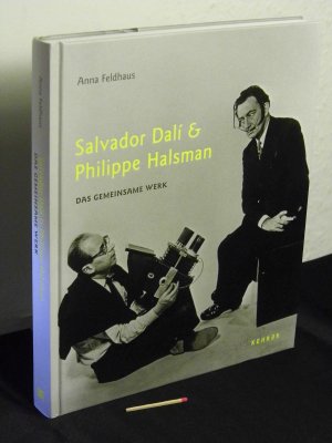 gebrauchtes Buch – Feldhaus, Anna - – Salvador Dalí & Philippe Halsman : das gemeinsame Werk -