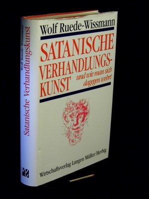 gebrauchtes Buch – Ruede-Wissmann, Wolf - – Satanische Verhandlungskunst und wie man sich dagegen wehrt -