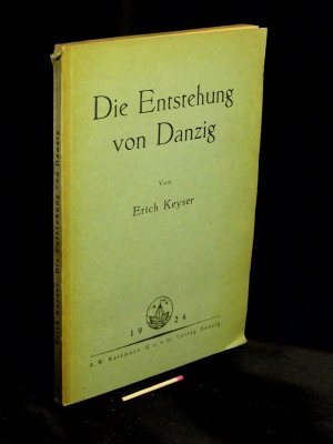 Die Entstehung von Danzig -