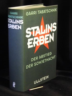 gebrauchtes Buch – Tabatschnik, Garri - – Stalins Erben - Der Abstieg der Sowjetmacht -