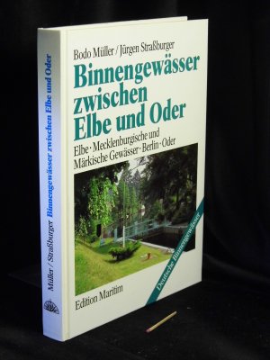 Binnengewässer zwischen Elbe und Oder - Elbe, Mecklenburgische und Märkische Gewässer, Berlin, Oder -