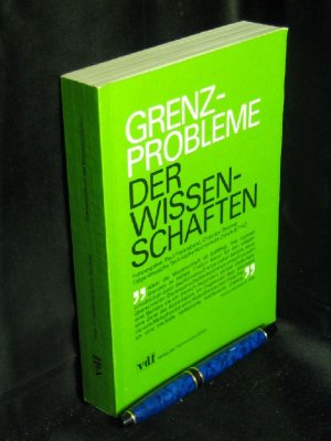 Grenzprobleme der Wissenschaften -