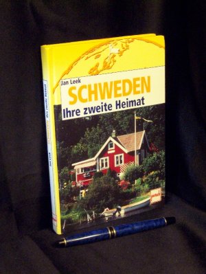 gebrauchtes Buch – Leek, Jan - – Schweden Ihre zweite Heimat -