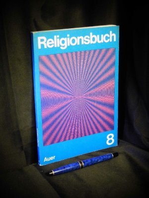 gebrauchtes Buch – Höfer, Albert - – Religionsbuch 8 -