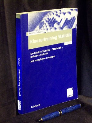 Klausurtraining Statistik - Deskriptive Statistik - Stochastik - Induktive Statistik - mit kompletten Lösungen -