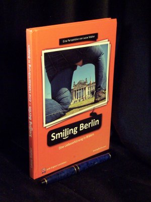 gebrauchtes Buch – Walter, Lasse - – Smiling Berlin - Eine Liebeserklärung in Bildern -