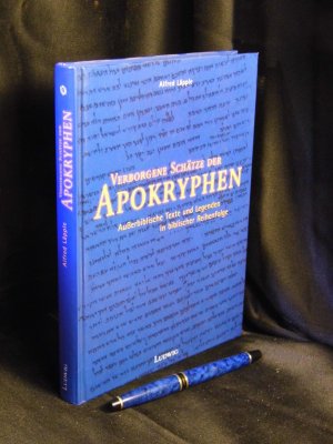 Verborgene Schätze der Apokryphen - Außerbiblische Texte und Legenden in biblischer Reihenfolge -