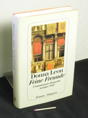 gebrauchtes Buch – Leon, Donna - – Feine Freunde - Commissario Brunettis neunter Fall - Roman -