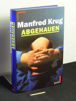 Abgehauen - Ein Mitschnitt und Ein Tagebuch -