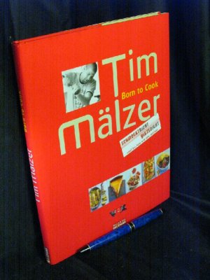 gebrauchtes Buch – Mälzer, Tim - – Born to Cook -