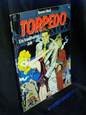 gebrauchtes Buch – Abuli, Sanchez - – Torpedo 1: Ein knallharter Job - aus der Reihe: Comic Art -